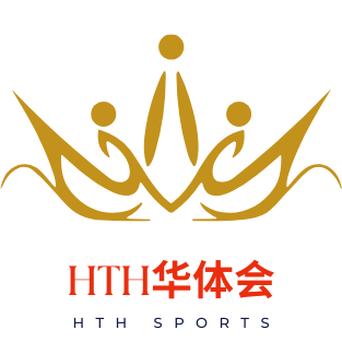 HTH.COM - 华体会中国站 - 华体会电竞官网